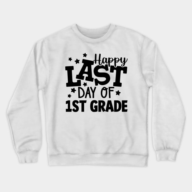 Happy Last Day of 1st Grade Graduation Kids Students Crewneck Sweatshirt by BramCrye